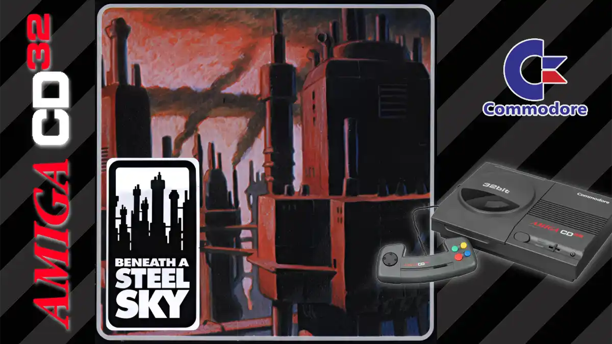 Beneath a Steel Sky sur Amiga CD32 : Une Aventure Cyberpunk Captivante