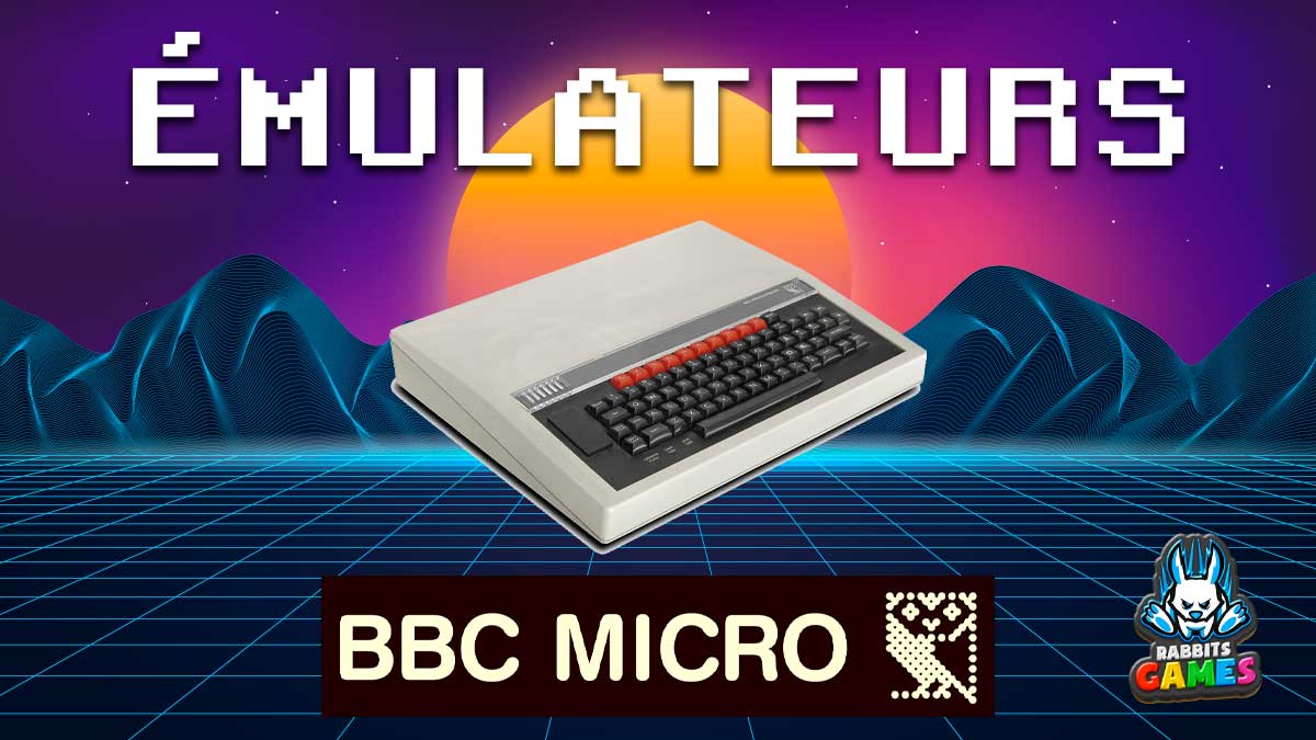 Émulateurs Acorn BBC Micro : Redécouvrez les Classiques du Jeu Vidéo, Émulateurs Acorn BBC Micro, rétrogaming, jeux classiques, préservation patrimoine, expérience vidéoludique