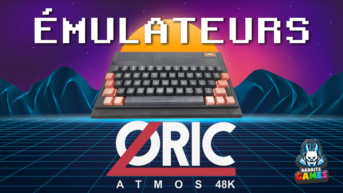 Émulateurs Oric Atmos : Redécouvrez le Rétrogaming!, Émulateurs Oric Atmos, jeux Oric Atmos, préservation numérique, Oricutron, Euphoric.