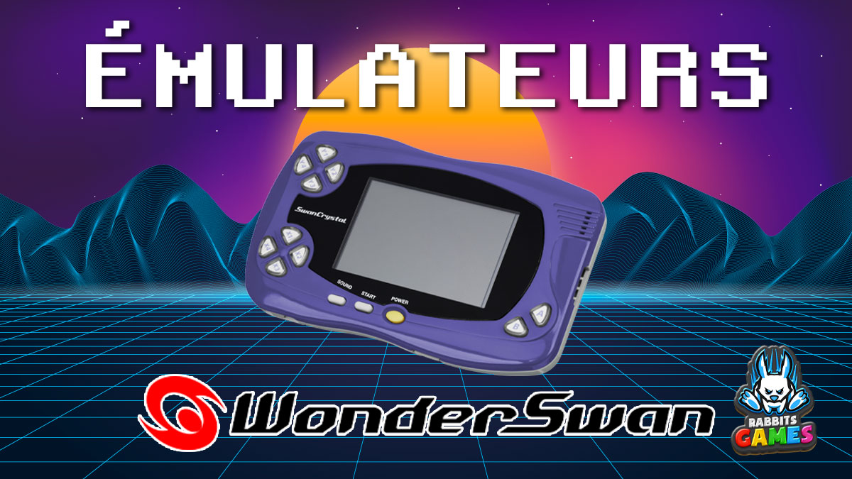 Émulateurs Wonderswan: Découvrez le Charme du Rétrogaming!, émulateurs Wonderswan, rétrogaming, jeux Wonderswan, installation émulateur, préservation vidéoludique